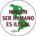 Ningun Ser Humano es Ilegal