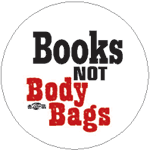 Books not Body Bags