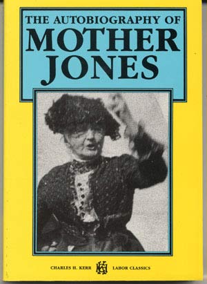 Autobiography of Mother Jones