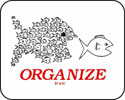 ORGANIZE!<br>(Mouse Pads)