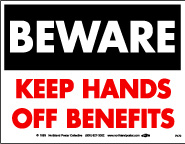 Beware: Hands Off Benefits