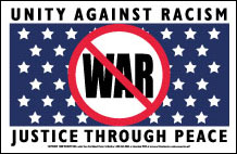 No War: Unity against Racism; Justice through Peace