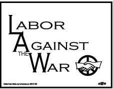 Protest Sign-Labor Against the War