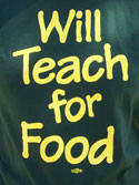 Will Teach for Food